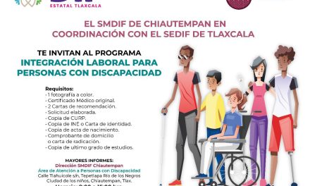 Invita SMDIF Chiautempan a participar en programas de apoyo e integración laboral para personas con discapacidad
