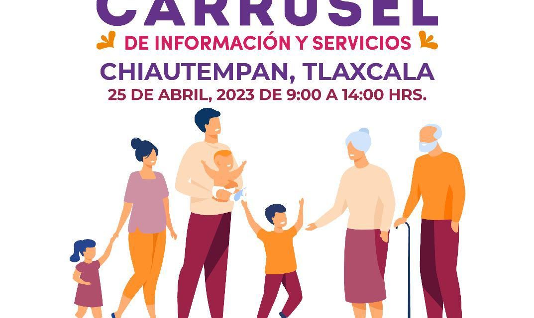 Anuncia Ayuntamiento de Chiautempan y SEDIF «Carrusel de Información y Servicios», el 25 de abril