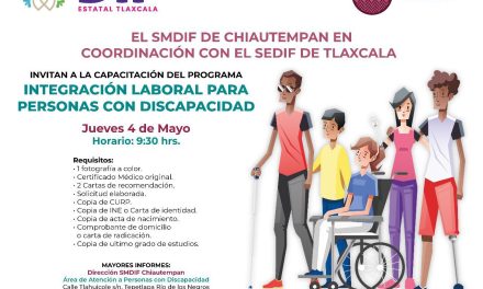 Invita SMDIF de Chiautempan a capacitación para programa de Integración laboral para personas con discapacidad