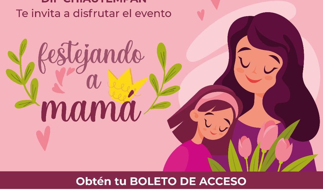 Con show de Teo González, Ayuntamiento de Chiautempan celebrará a mamás del municipio